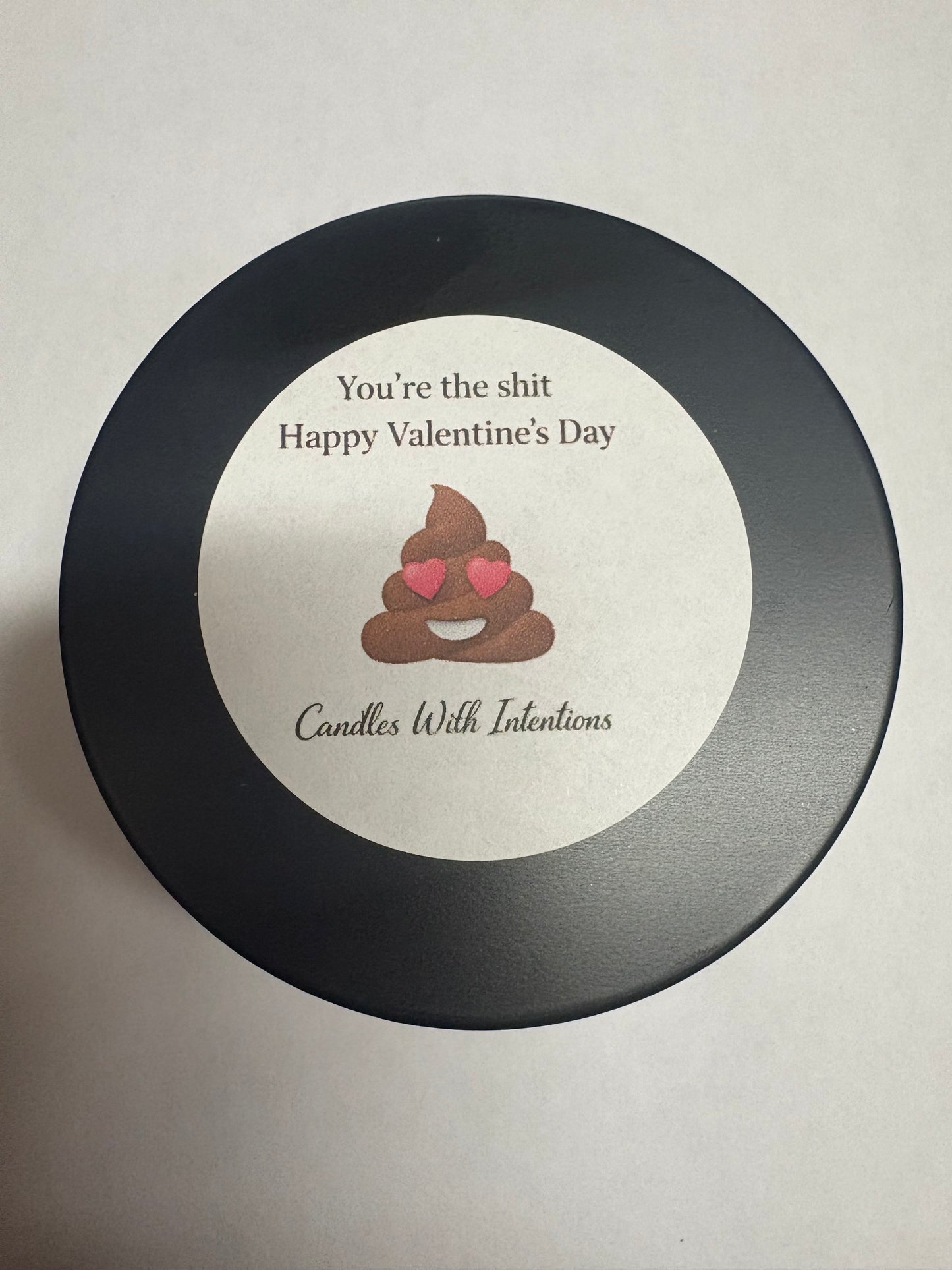 You’re The Shit (8oz Tin)